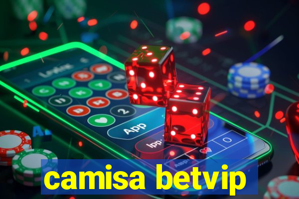 camisa betvip